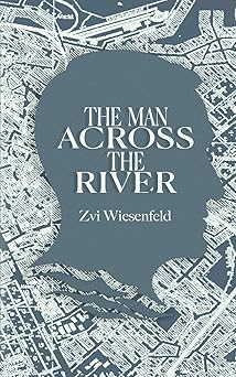 The Man Across the River