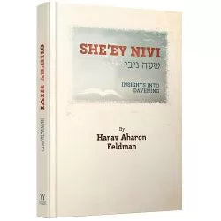 She'ey Nivi: Insights into Davening