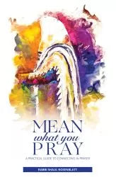 Mean What You Pray (hardcover)