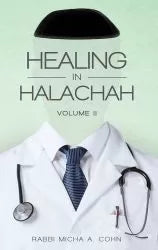 Healing in Halachah, volume 2 (green)