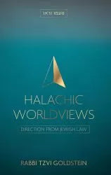 Halachic Worldviews (hardcover)