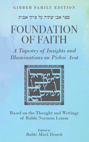 Foundation of Faith: A Tapestry of Insights and Illuminations on Pirkei Avot