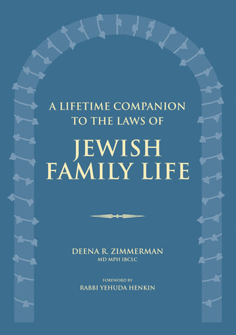 A Lifetime Companion To The Laws Of Jewish Family Life