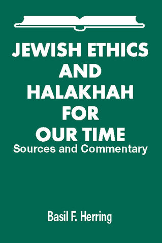 Jewish Ethics and Halakhah for Our Time PB