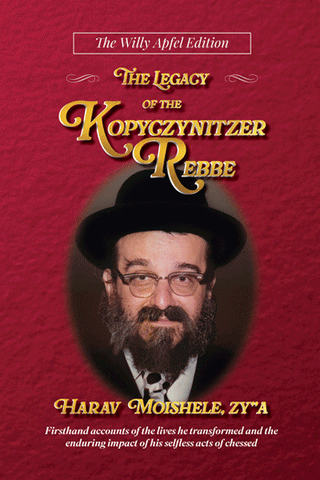 The Legacy of the Kopyczynitzer Rebbe