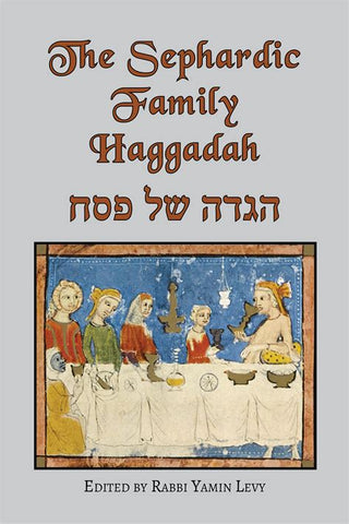The Sephardic Family Haggadah (Oversize) PB