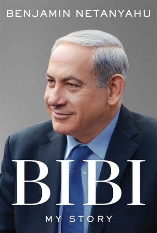 BIBI- My Story - Benjamin Netanyahu