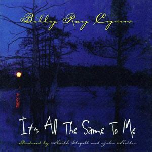 IT'S ALL THE SAME TO ME