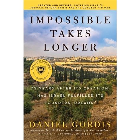 IMPOSSIBLE TAKES LONGER - Daniel Gordis