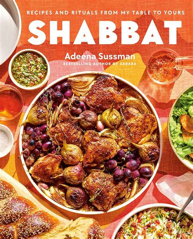 SHABBAT COOKBOOK-- Adeena Sussman