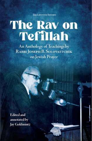 The Rav on Tefillah