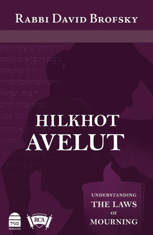 Hilkhot Avelut, HC, Brofsky