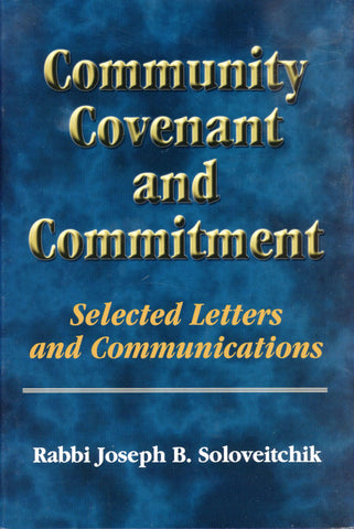 Community, Covenant And Commitment (Meotzar Horav)