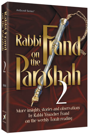 RABBI FRAND ON THE PARASHAH 2 (H/C)