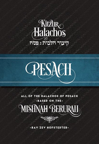 Kitzur Halachos Pesach