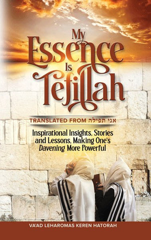 My Essence is Tefillah