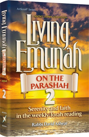 Living Emunah on the Parashah 2