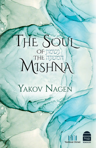 The Soul of the Mishna, HC, Nagen
