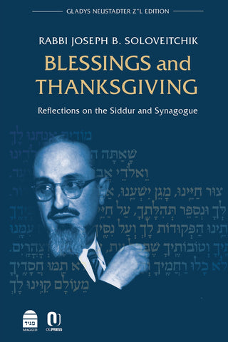 Blessings and Thanksgiving, HC, Soloveitchik