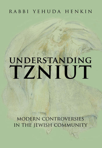 Understanding Tzniut; Modern Contrversies in the Jewish