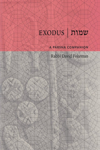 Exodus: A Parsha Companion, HC, Fohrman