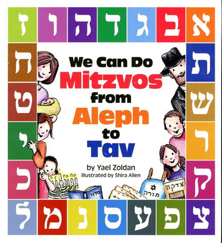 We Can Do Mitzvos from Aleph to Tav